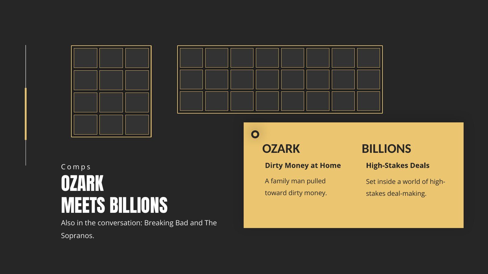 Pitch deck slide: Comps, Ozark meets Billions